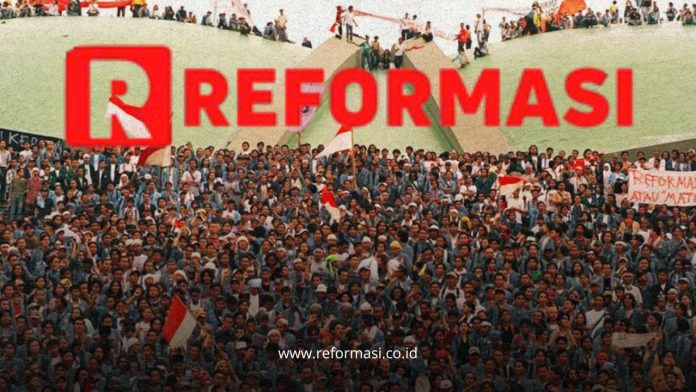Reformasi Adalah pengertian reformasi, tujuan reformasi, sejarah reformasi 1998, dampak reformasi di Indonesia, tokoh reformasi